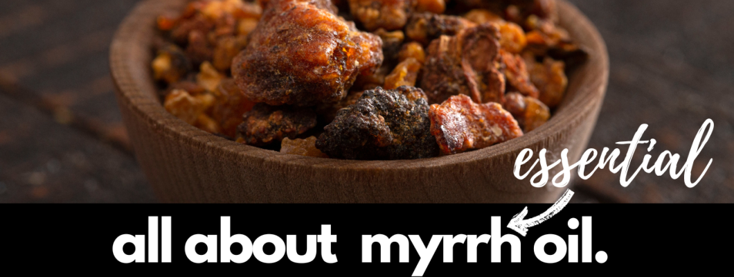 Myrrh Essential Oil